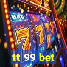 tt 99 bet